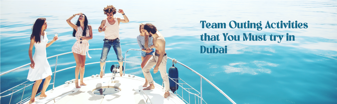 Team Outing Activities that You Must try in Dubai
